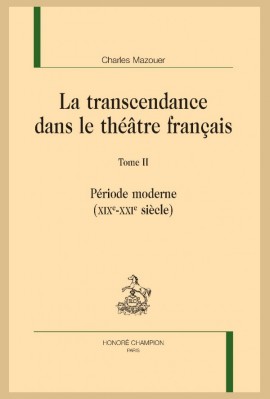 LA TRANSCENDANCE DANS LE THÉÂTRE FRANÇAIS