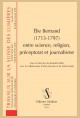 ÉLIE BERTRAND (1713-1797) ENTRE SCIENCE, RELIGION, PRÉCEPTORAT ET JOURNALISME