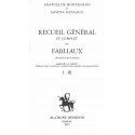 RECUEIL GÉNÉRAL ET COMPLET DES FABLIAUX DES XIIIE ET XIVE SIECLES,