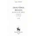 TROUVÈRES BELGES DU XIIE AU XIVE SIÈCLE.