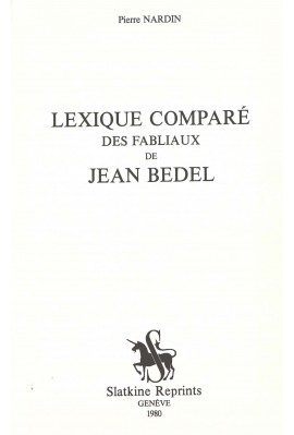LEXIQUE COMPARÉ DES FABLIAUX DE JEAN BODEL. (1942).