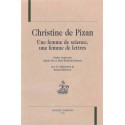 CHRISTINE DE PIZAN. UNE FEMME DE SCIENCE, UNE FEMME DE LETTRES