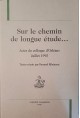 SUR LE CHEMIN DE LONGUE ÉTUDE...