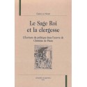 LE SAGE ROI ET LA CLERGESSE : L'ÉCRITURE DU POLITIQUE DANS L'OEUVRE DE CHRISTINE DE PIZAN