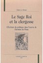 LE SAGE ROI ET LA CLERGESSE : L'ÉCRITURE DU POLITIQUE DANS L'OEUVRE DE CHRISTINE DE PIZAN