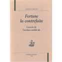 "FORTUNE LA CONTREFAITE": L'ENVERS DE L'ECRITURE MEDIEVALE