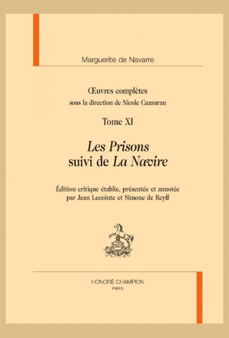 OEUVRES COMPLÈTES, TOME XI. LES  PRISONS SUIVI DE LA NAVIRE