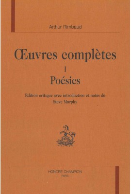 OEUVRES COMPLETES. T.I. POESIES.