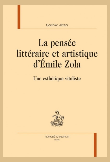 LA PENSÉE LITTÉRAIRE ET ARTISTIQUE D'ÉMILE ZOLA