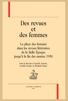 DES REVUES ET DES FEMMES. LA PLACE DES FEMMES DANS LES REVUES LITTÉRAIRES