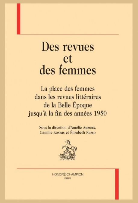 DES REVUES ET DES FEMMES. LA PLACE DES FEMMES DANS LES REVUES LITTÉRAIRES