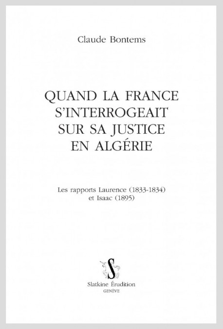 QUAND LA FRANCE S'INTERROGEAIT SUR SA JUSTICE EN ALGÉRIE