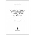 QUAND LA FRANCE S'INTERROGEAIT SUR SA JUSTICE EN ALGÉRIE