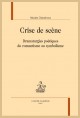 CRISE DE SCÈNE