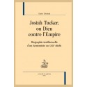 JOSIAH TUCKER, OU DIEU CONTRE L'EMPIRE