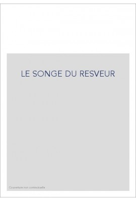 LE SONGE DU RESVEUR