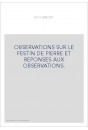 OBSERVATIONS SUR LE FESTIN DE PIERRE ET REPONSES AUX OBSERVATIONS.