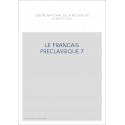 LE FRANÇAIS PRÉCLASSIQUE 7