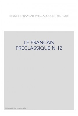 LE FRANÇAIS PRÉCLASSIQUE 12