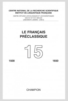 LE FRANÇAIS PRECLASSIQUE 15