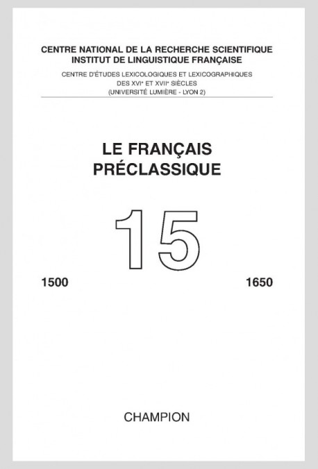 LE FRANÇAIS PRECLASSIQUE 15