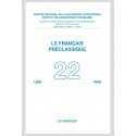 LE FRANÇAIS PRÉCLASSIQUE  22