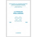 LE FRANÇAIS PRÉCLASSIQUE  22