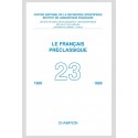 LE FRANÇAIS PRÉCLASSIQUE  23