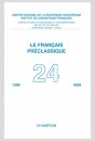 LE FRANÇAIS PRÉCLASSIQUE  24