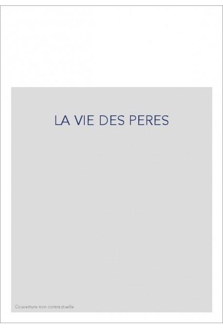 LA VIE DES PERES