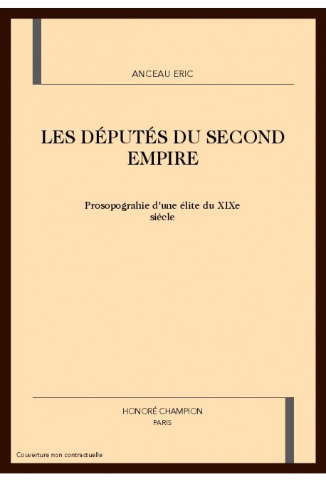 LES DÉPUTÉS DU SECOND EMPIRE