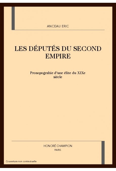 LES DÉPUTÉS DU SECOND EMPIRE