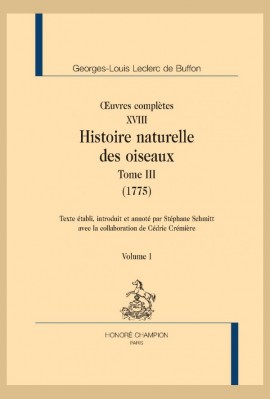 OEUVRES COMPLÈTES XVIII. HISTOIRE NATURELLE DES OISEAUX. TOME III (1775)