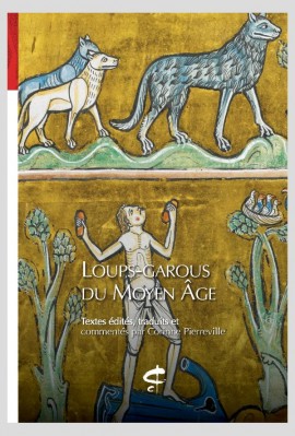 LOUPS-GAROUS DU MOYEN ÂGE