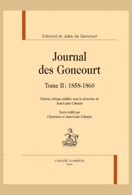 JOURNAL DES GONCOURT.  TOME II :  1858-1860