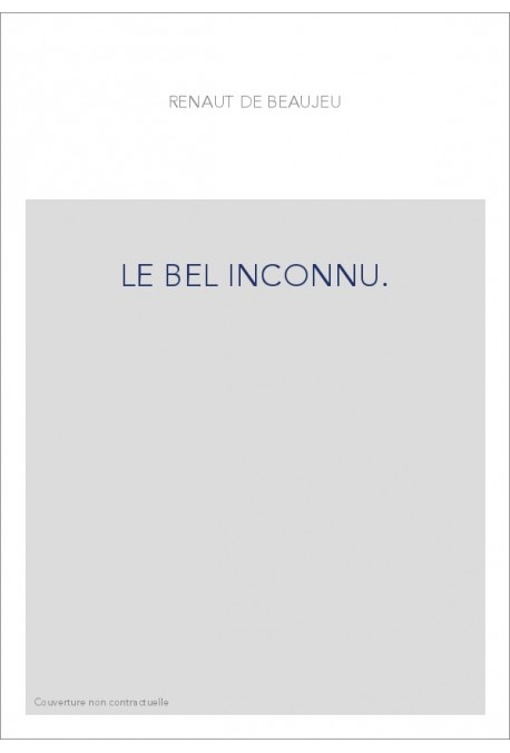 LE BEL INCONNU.