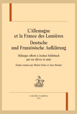 L'ALLEMAGNE ET LA FRANCE DES LUMIÈRES - DEUTSCHE UND  FRANZÖSISCHE AUFKLÄRUNG