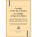 LA CRÉDULITE À L'ÂGE DE LA RAISON / CREDULITY IN THE AGE OF REASON