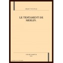 LE TESTAMENT DE MERLIN. PREFACE DE FERNAND GUERIFF