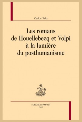 LES ROMANS DE HOUELLEBECQ ET VOLPI À LA LUMIÈRE DU POSTHUMANISME