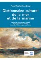 DICTIONNAIRE CULTUREL DE LA MER ET DE LA MARINE