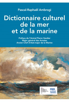 DICTIONNAIRE CULTUREL DE LA MER ET DE LA MARINE
