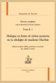 OEUVRES COMPLÈTES, TOME II, 1. DIALOGUE EN FORME DE VISION NOCTURNE OU LE DIALOGUE DE MADAME CHARLOTE