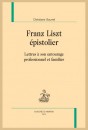 FRANZ LISZT ÉPISTOLIER