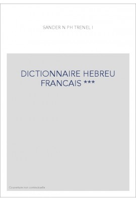 DICTIONNAIRE HEBREU FRANCAIS ***