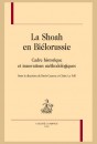 LA SHOAH EN BIÉLORUSSIE