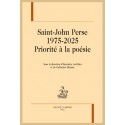 SAINT-JOHN PERSE 1975-2025  PRIORITÉ À LA POÉSIE