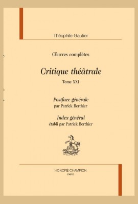 OEUVRES COMPLÈTES  CRITIQUE THÉÂTRALE TOME XXI