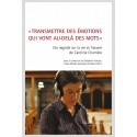 « TRANSMETTRE DES ÉMOTIONS QUI VONT AU-DELÀ DES MOTS »