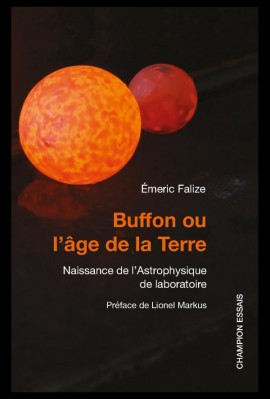 BUFFON, L'ÂGE DE LA TERRE ET L'ASTROPHYSIQUE DE LABORATOIRE